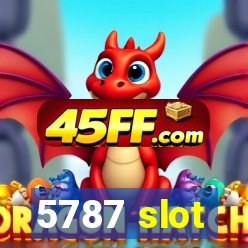 5787 slot